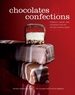 Chocolates and Confections: Formula, Theory and Technique for the Artisan Confectioner