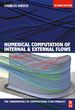 Numerical Computation of Internal and External Flows: the Fundamentals of Computational Fluid Dynamics: the Fundamentals of Computational Fluid Dynamics