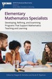 Elementary Mathematics Specialists: Developing, Refining, and Examining Programs That Support Mathematics Teaching and Learning