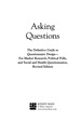 Asking Questions: the Definitive Guide to Questionnaire Design--for Market Research, Political Polls, and Social and Health Questionnaires