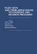 Fuzzy Sets and Their Applications to Cognitive and Decision Processes: Proceedings of the U.S. -Japan Seminar on Fuzzy Sets and Their Applications, Held at the University of California, Berkeley, California, July 1-4, 1974