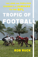 Tropic of Football