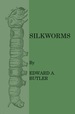 Silkworms