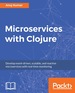 Microservices With Clojure