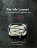 Tin Fish Gourmet