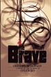 The Brave