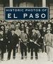 Historic Photos of El Paso