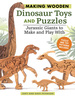 Making Wooden Dinosaur Toys and Puzzles