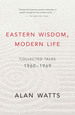 Eastern Wisdom, Modern Life