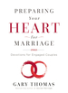 Preparing Your Heart for Marriage