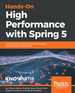 Hands-on High Performance With Spring 5