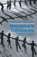 Managing to Collaborate