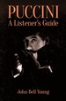 Puccini: a Listener's Guide