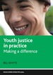 Youth Justice in Practice