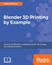 Blender 3d Printing By Example