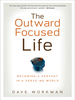 The Outward-Focused Life