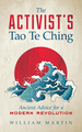 The Activist's Tao Te Ching