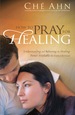 How to Pray for Healing