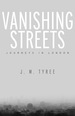 Vanishing Streets