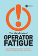 The Handbook of Operator Fatigue