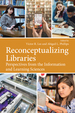 Reconceptualizing Libraries