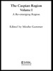 The Caspian Region, Volume 1
