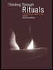 Thinking Through Rituals