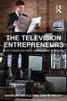 The Television Entrepreneurs