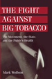 The Fight Against Big Tobacco