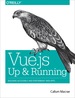 Vue. Js: Up and Running