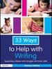33 Ways to Help With Writing
