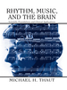 Rhythm, Music, and the Brain