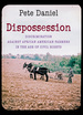 Dispossession