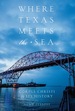 Where Texas Meets the Sea