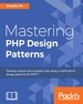 Mastering Php Design Patterns