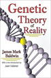 Genetic Theory of Reality