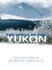 The Spell of the Yukon and Other Poems