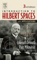 Introduction to Hilbert Spaces With Applications