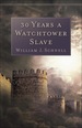 30 Years a Watchtower Slave