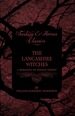 The Lancashire Witches-a Romance of Pendle Forest