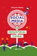 Social Media in Industrial China