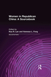 Women in Republican China: a Sourcebook