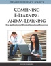 Combining E-Learning and M-Learning