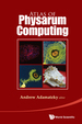 Atlas of Physarum Computing