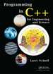 Programming in C++ for Engineering and Science