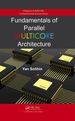 Fundamentals of Parallel Multicore Architecture