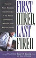 First Hired, Last Fired