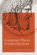 Conspiracy Theory in Latin Literature