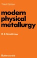 Modern Physical Metallurgy