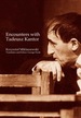 Encounters With Tadeusz Kantor